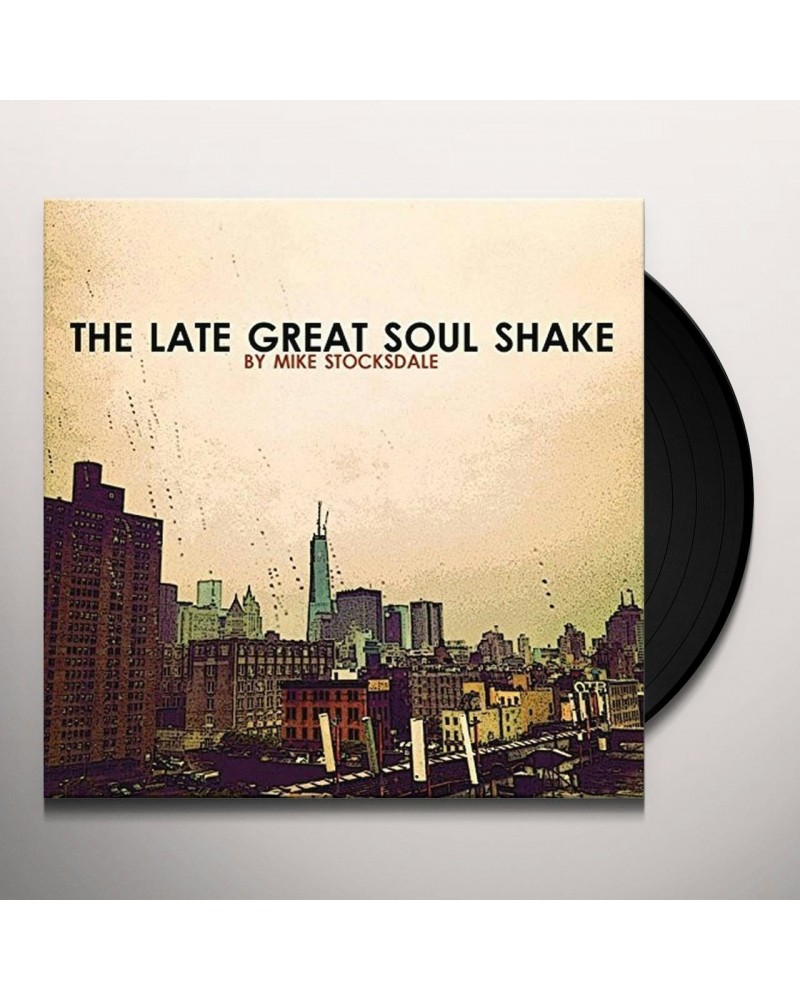 Mike Stocksdale LATE GREAT SOUL SHAKE Vinyl Record $4.48 Vinyl