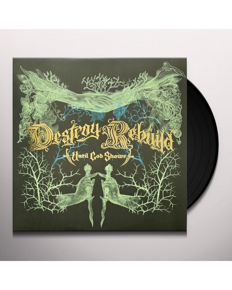 Destroy Rebuild Until God Shows Destroy Rebuild Vinyl Record $10.08 Vinyl
