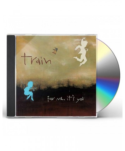 Train FOR ME IT'S YOU CD $4.35 CD