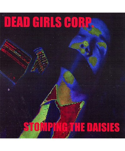 Dead Girls Corp. STOMPIN THE DAISIES REMIXES FROM I LIKE DAISIES CD $4.83 CD