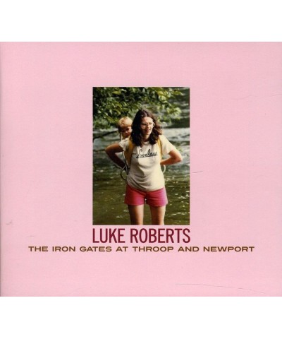 Luke Roberts IRON GATES AT THROOP & NEWPORT CD $8.10 CD