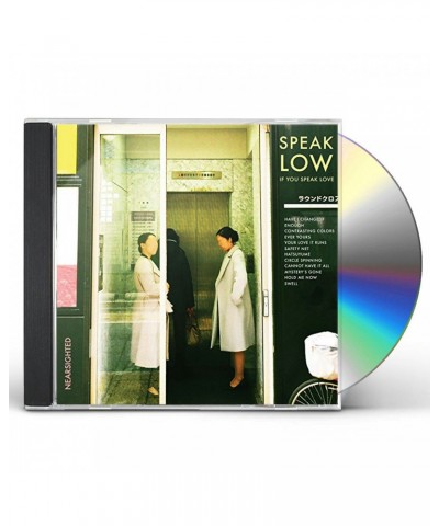 Speak Low If You Speak Love NEARSIGHTED CD $4.21 CD