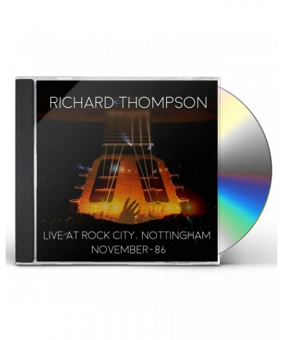 Richard Thompson LIVE AT ROCK CITY NOTTINGHAM - NOVEMBER 1986 CD $7.71 CD