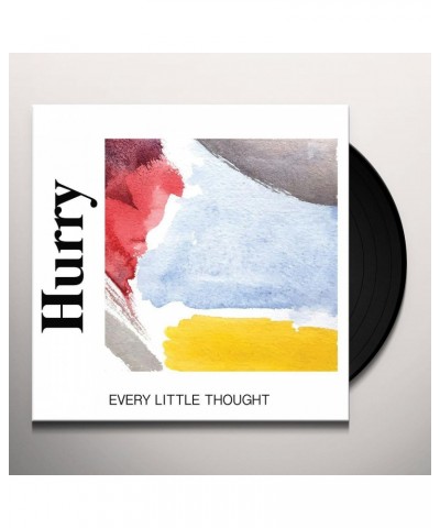 Hurry Every Little Thought Vinyl Record $9.06 Vinyl