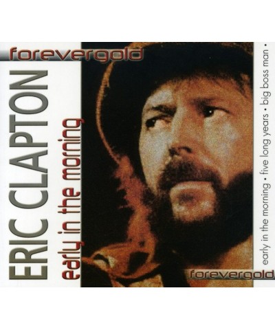 Eric Clapton EARLY IN THE MORNING CD $3.07 CD