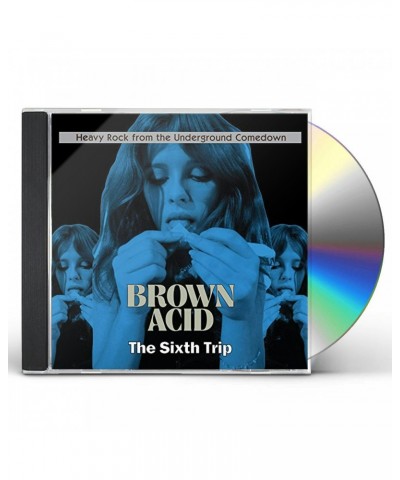 Brown Acid (Various Artists) BROWN ACID - THE SIXTH TRIP / VARIOUS CD $5.44 CD