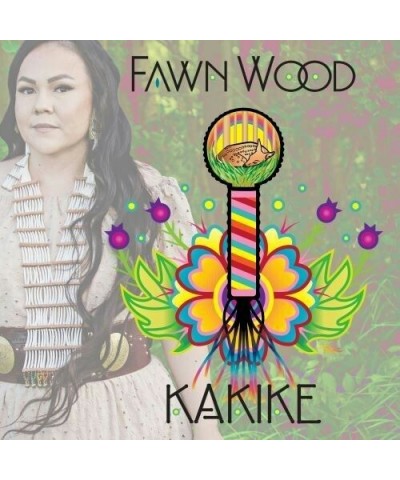 Fawn Wood KAKIKE CD $7.00 CD