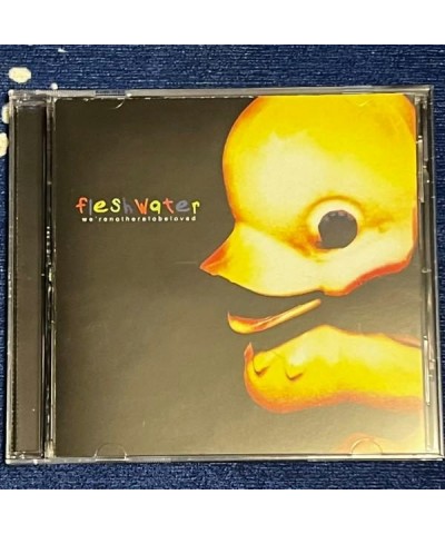 Fleshwater WE'RE NOT HERE TO BE LOVED CD $4.48 CD