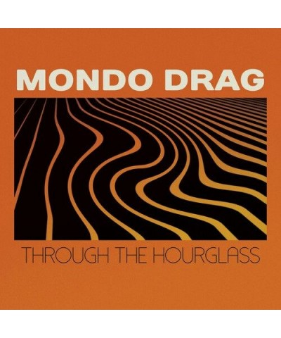 Mondo Drag THROUGH THE HOURGLASS CD $5.44 CD