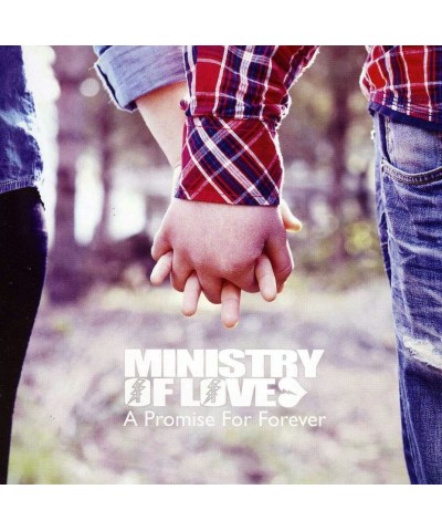 Ministry of Love PROMISE FOR FOREVER CD $2.54 CD