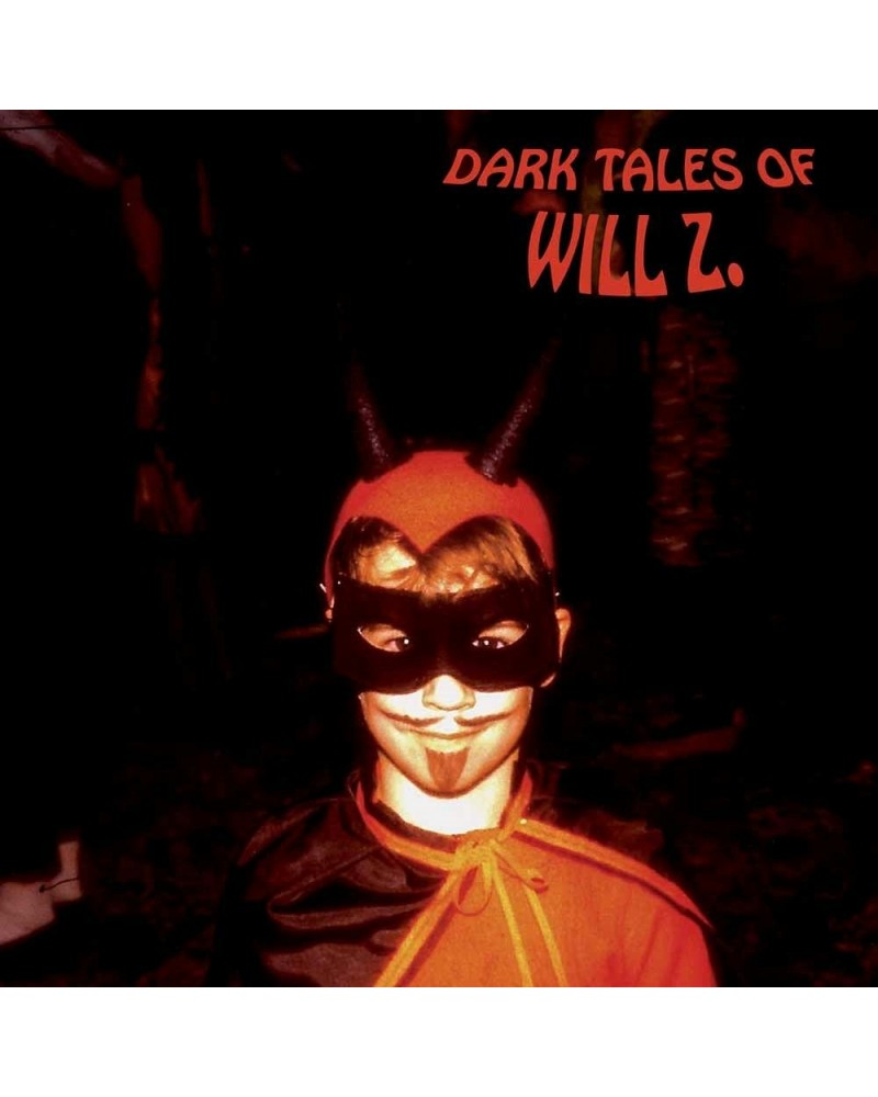 Will Z LP - Dark Tales Of Will Z (Black) (Vinyl) $14.29 Vinyl