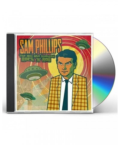 Sam Phillips THE MAN WHO INVENTED ROCK 'N' ROLL CD $12.92 CD