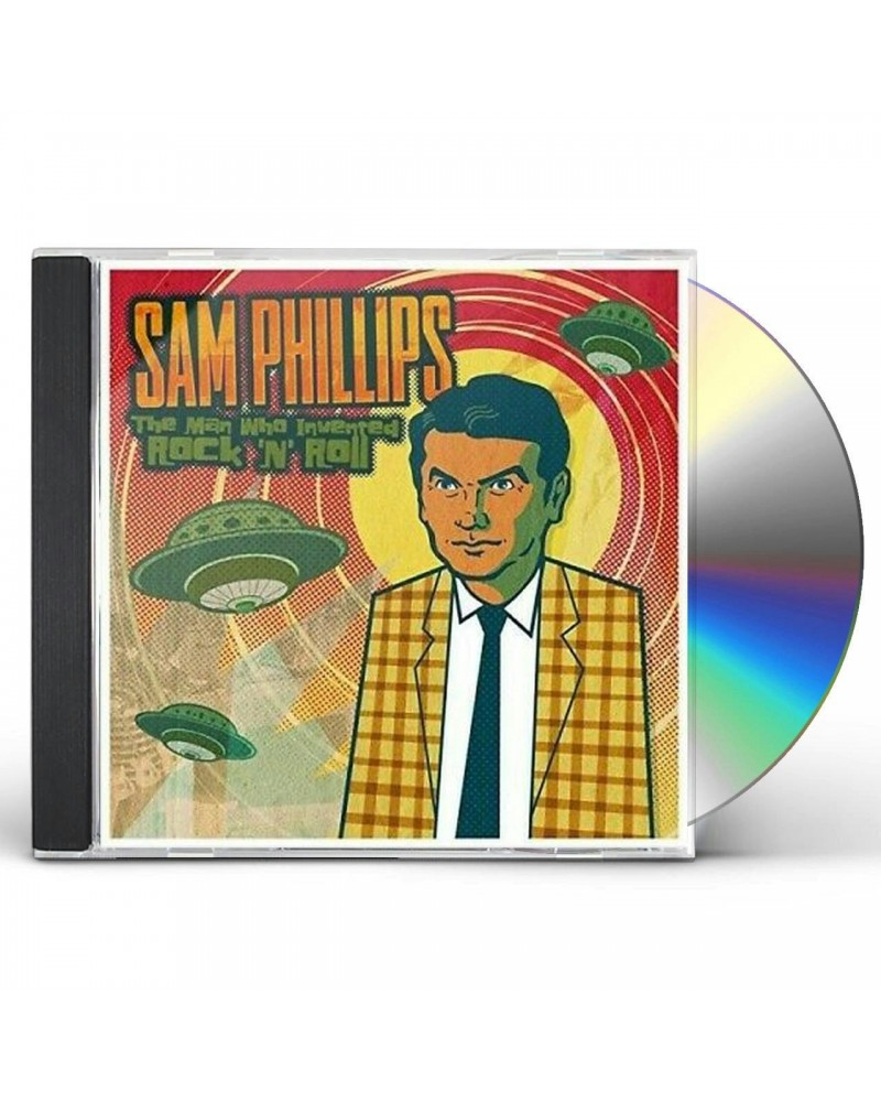 Sam Phillips THE MAN WHO INVENTED ROCK 'N' ROLL CD $12.92 CD