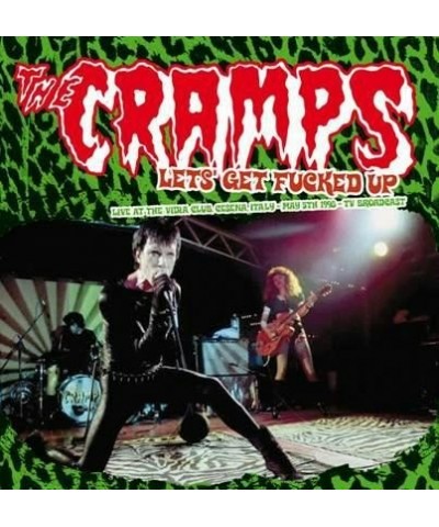 The Cramps LET'S GET FUCKED UP: LIVE AT THE VIDIA CLUB CESENA (2LP) Vinyl Record $10.50 Vinyl