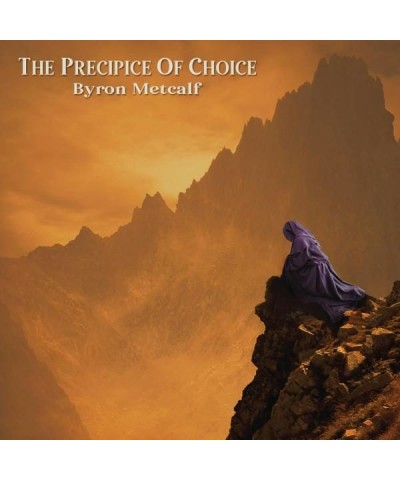 Byron Metcalf PRECIPICE OF CHOICE CD $5.61 CD