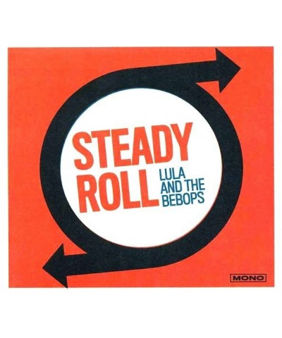 Lula & The Bebops LP - Steady Roll (180g) (Vinyl) $11.11 Vinyl
