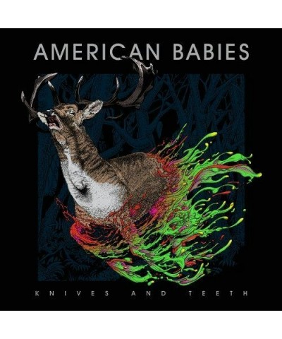 American Babies KNIVES & TEETH CD $5.33 CD