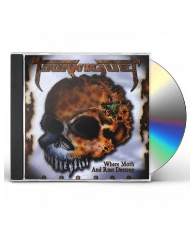 Tourniquet WHERE MOTH AND RUST DESTROY CD $7.95 CD