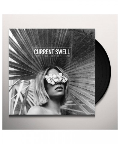 Current Swell When to Talk and When to Listen Vinyl Record $6.29 Vinyl