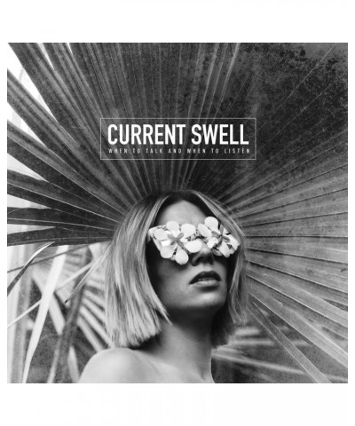 Current Swell When to Talk and When to Listen Vinyl Record $6.29 Vinyl