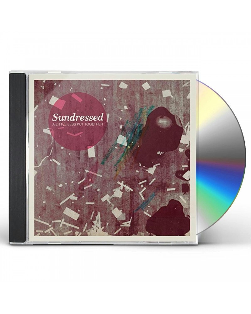 Sundressed LITTLE LESS PUT TOGETHER CD $4.71 CD