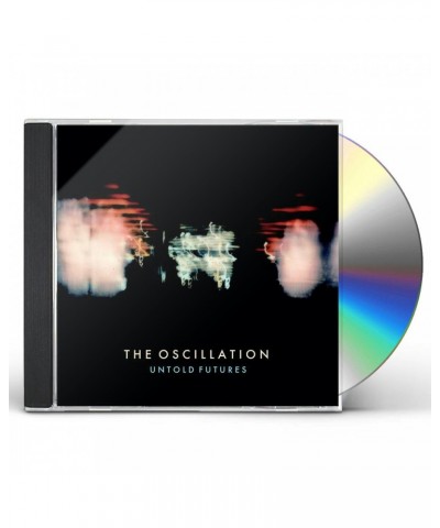 The Oscillation UNTOLD FUTURES CD $8.14 CD