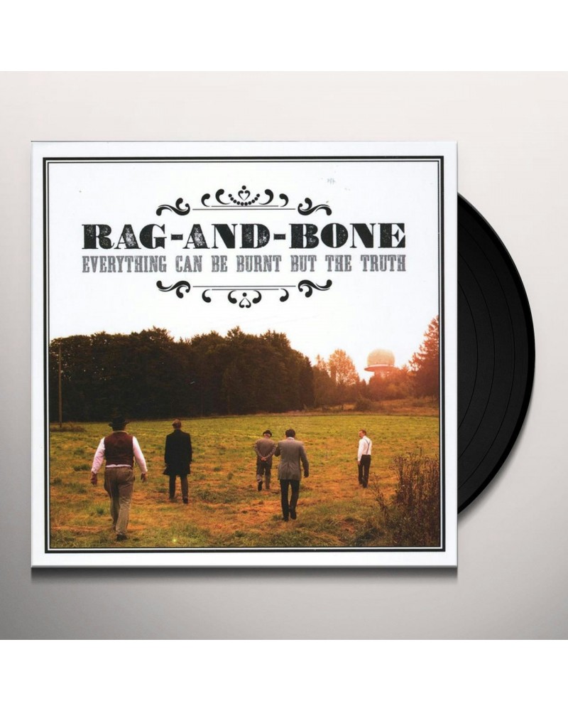 Rag-And-Bone Everything Can Be Burnt but the Truth Vinyl Record $21.75 Vinyl