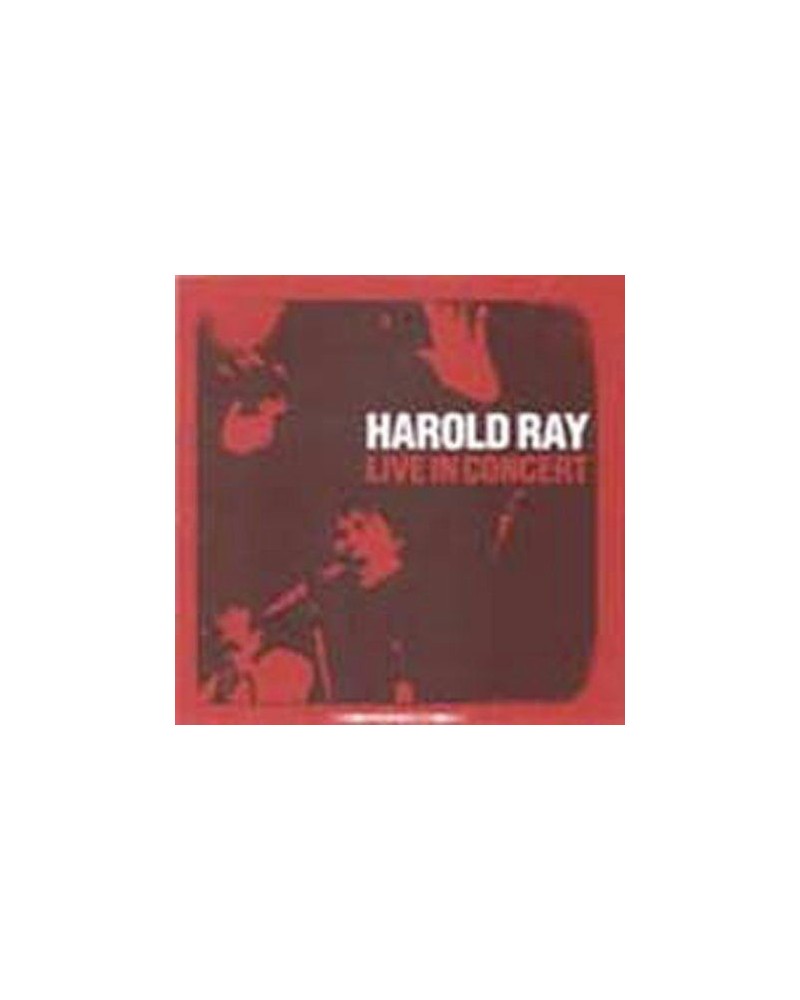 Harold Ray LIVE IN CONCERT CD $5.59 CD