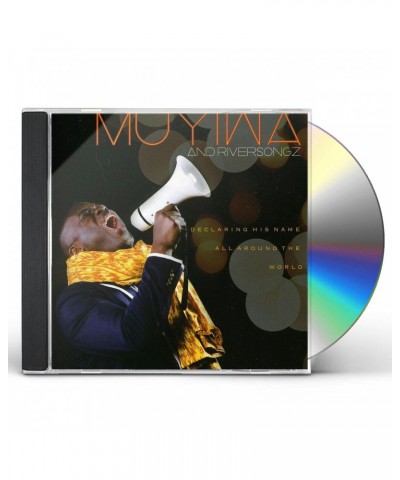 Muyiwa & Riversongz DECLARING HIS NAME ALL AROUND THE WORLD CD $7.14 CD