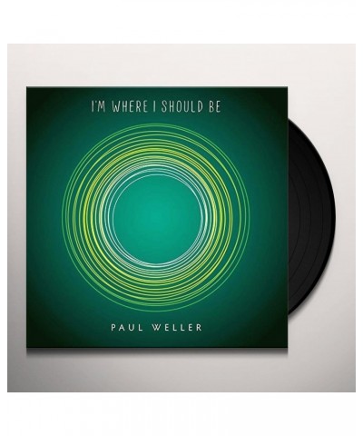 Paul Weller I'm Where I Should Be Vinyl Record $6.19 Vinyl
