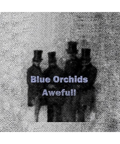 Blue Orchids AWEFULL CD $6.27 CD