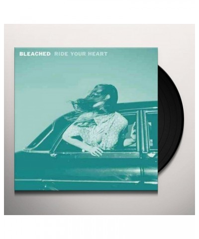 Bleached Ride Your Heart Vinyl Record $8.88 Vinyl