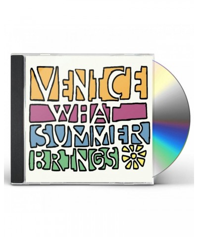 VENICE WHAT SUMMER BRINGS CD $11.48 CD