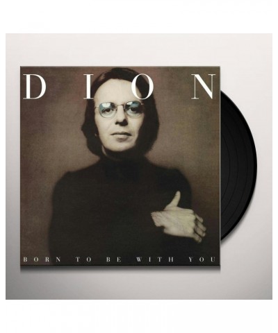 Dion BORN TO BE WITH YOU Vinyl Record $11.31 Vinyl