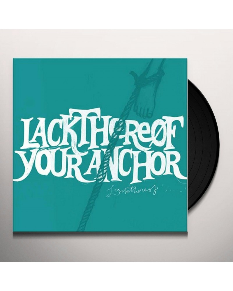 Lackthereof Your Anchor Vinyl Record $5.88 Vinyl