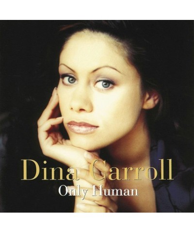 Dina Carroll ONLY HUMAN CD $3.78 CD