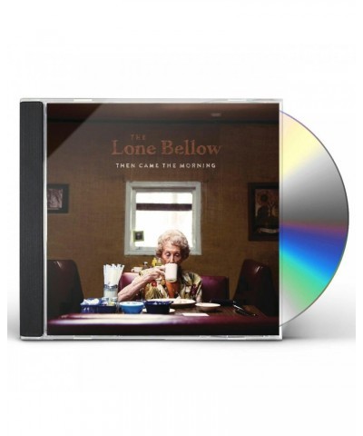 The Lone Bellow THEN CAME THE MORNING CD $5.25 CD
