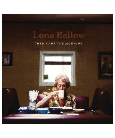 The Lone Bellow THEN CAME THE MORNING CD $5.25 CD