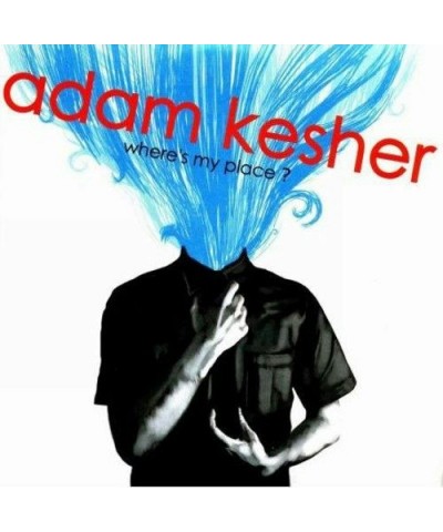 Adam Kesher WHERES MY PLACE Vinyl Record $5.27 Vinyl