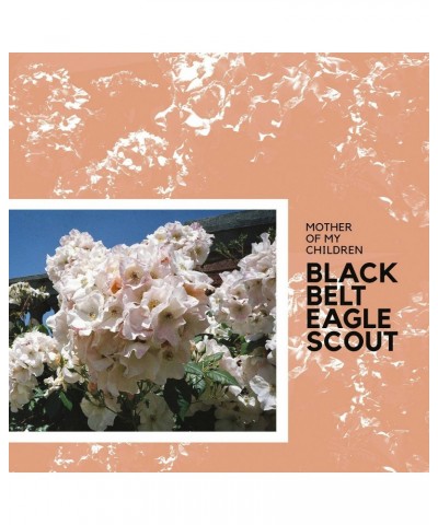 Black Belt Eagle Scout Mother of My Children - LP Vinyl $8.93 Vinyl